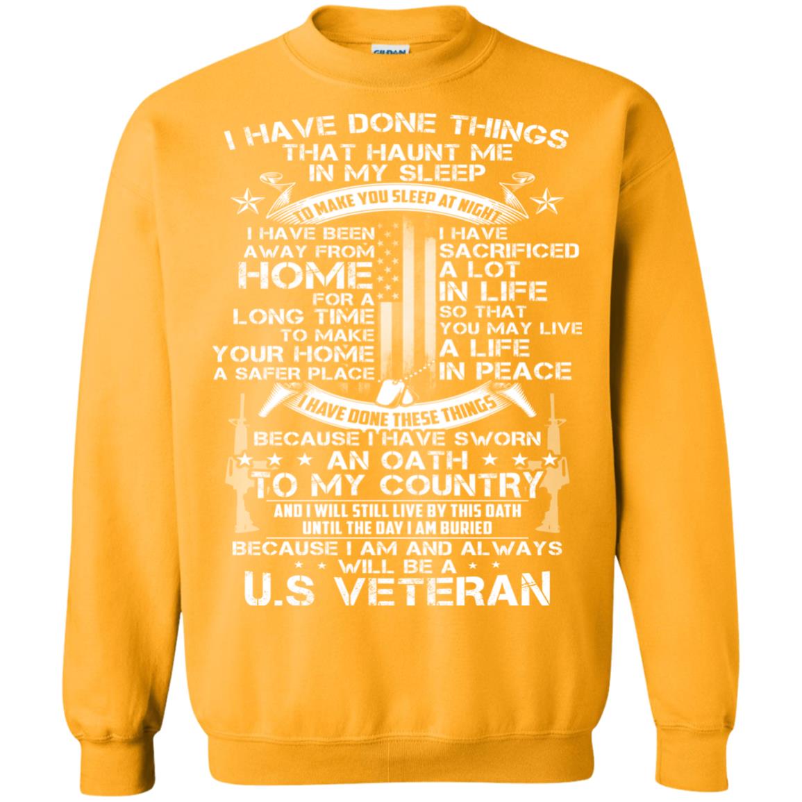 I Have Done Things That Haunt Me In My Sleep Us Veteran Shirt Gold