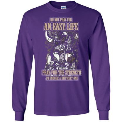Do Not Pray For An Easy Life T-shirt Purple