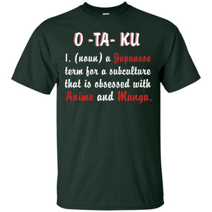 A Japanese Term For A Subculture That Is Obsessed With Anime And Manga ShirtG200 Gildan Ultra Cotton T-Shirt