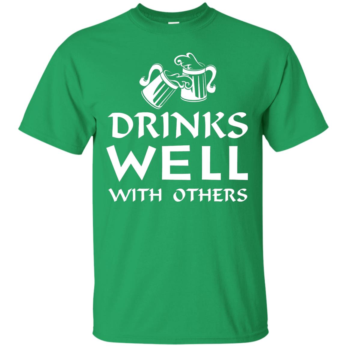 Drinks Well With Others St. Patrick_s Day T-shirt Irish Green