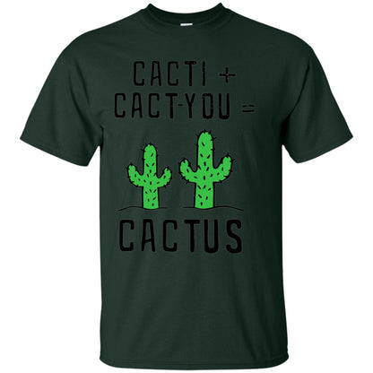 Funny Cactus Shirt Cact I Cact You Forest