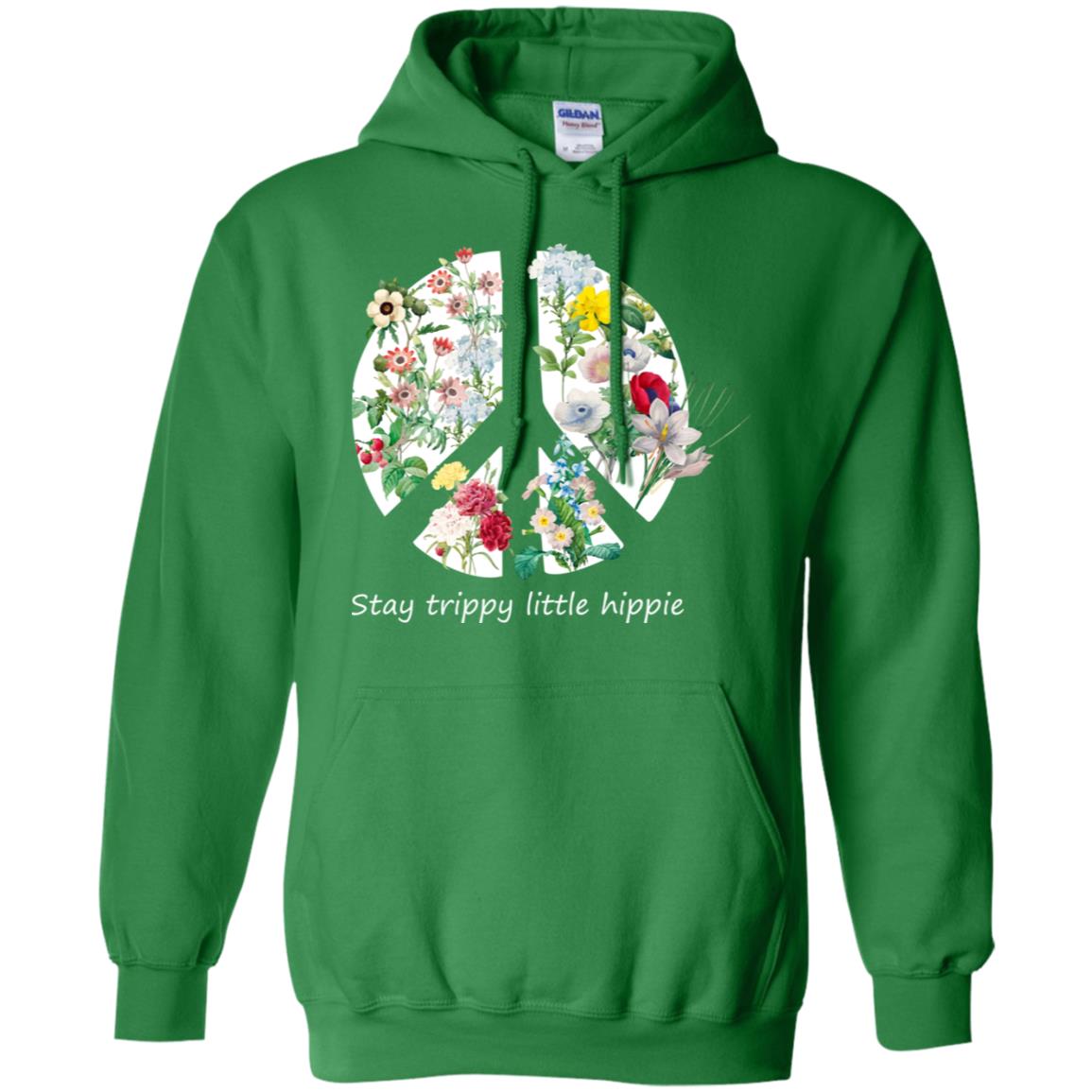 Stay Trippy Little Hippie Peace Sign Shirt Irish Green