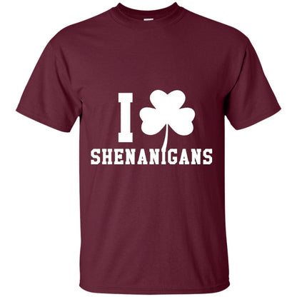 I Love Shenanigans Shamrock Saint Patrick_s Day T-shirt Maroon