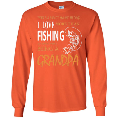 Fishing Buddy Fishing Grandpa T-shirt Love More Than Fishing Orange