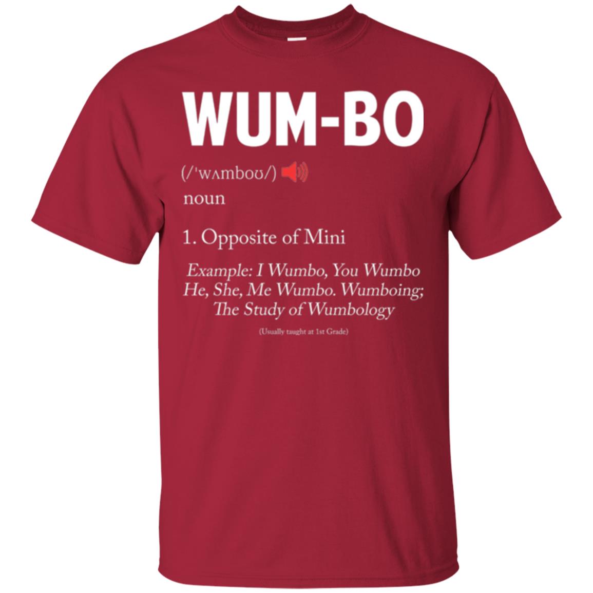 Wumbo T-shirt Opposite Of Mimi Cardinal