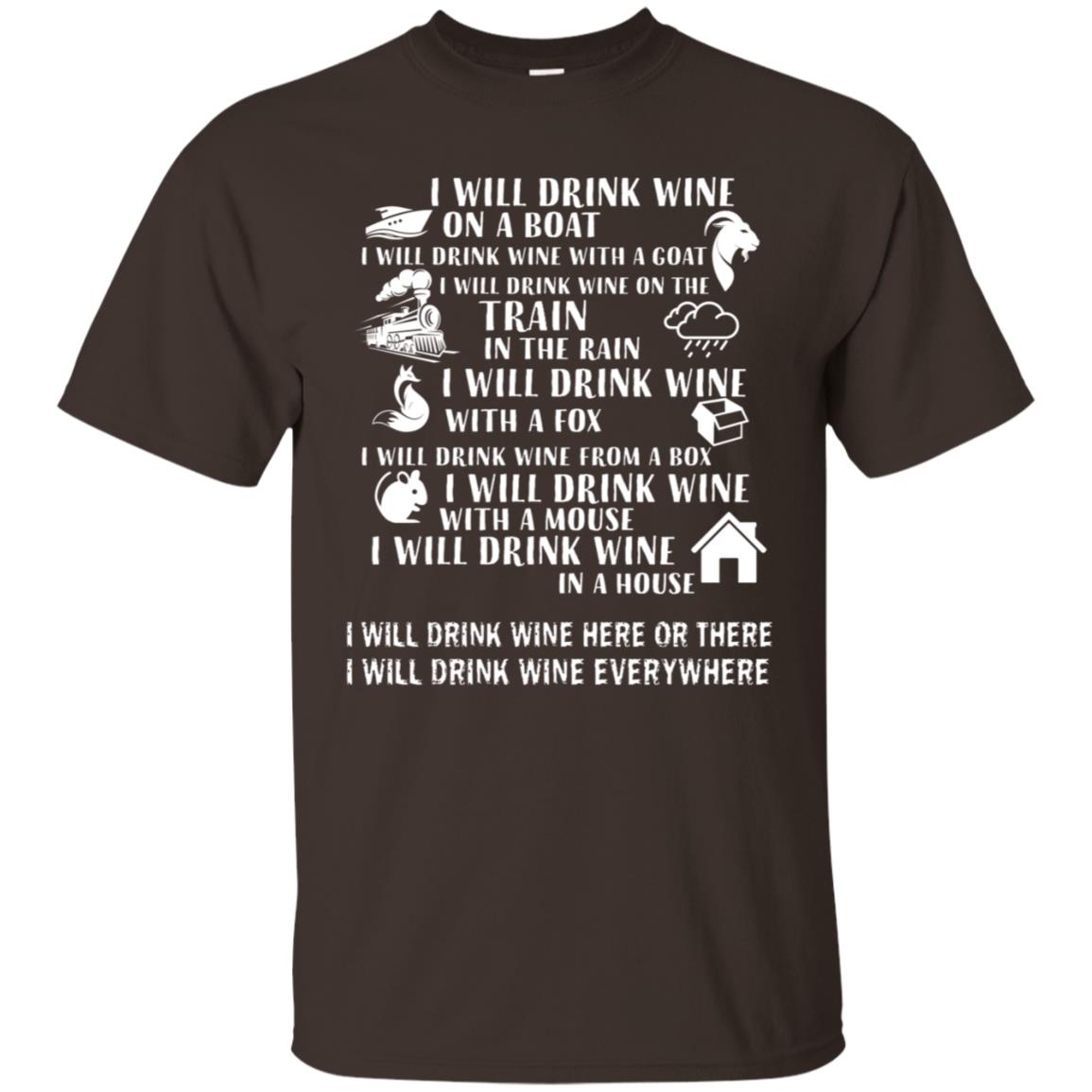 I Will Drink Wine On A Boat I Will Drink Wine Everywhere Shirt Dark Chocolate