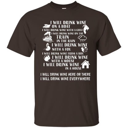 I Will Drink Wine On A Boat I Will Drink Wine Everywhere Shirt Dark Chocolate