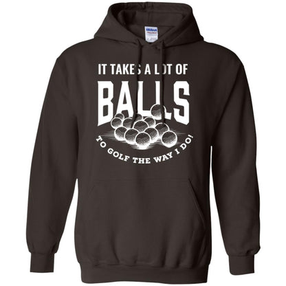 Golf Lovers T-shirt It Takes Balls To Golf The Way I Do Dark Chocolate