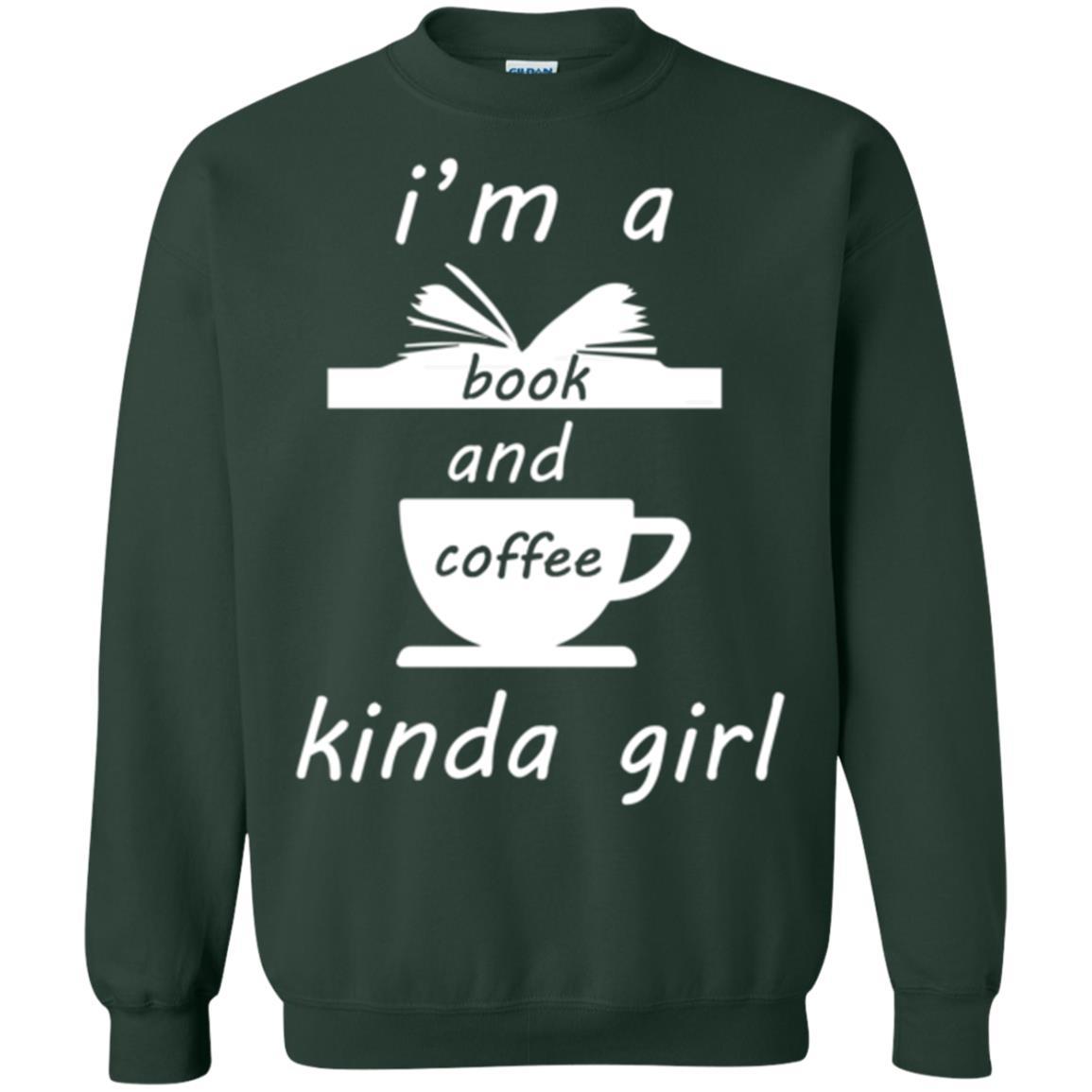 Book Lover T-shirt I'm A Book And Coffee Kinda Girl T-shirt Forest Green