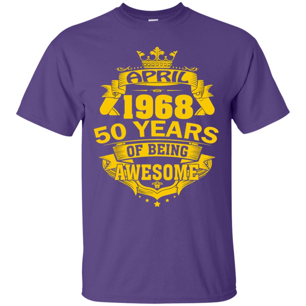 50th Birthday T-shirt April 1968 50 Years Of Being Awesome Purple