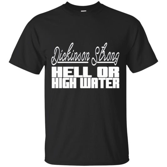 Texas T-shirt Dickinson Strong Hell Or High Water Black