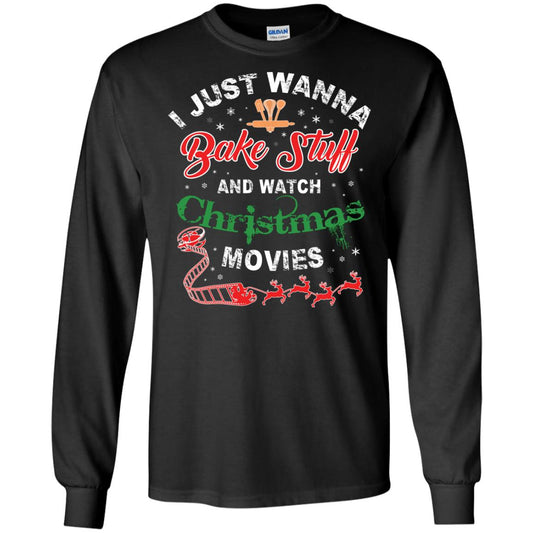 I Just Wanna Bake Stuff And Watch Christmas Movies Shirt Black