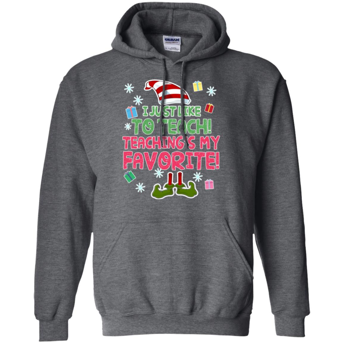 Funny Elf T-shirt I Just Like To Teach Teachings My Favorite Dark Heather