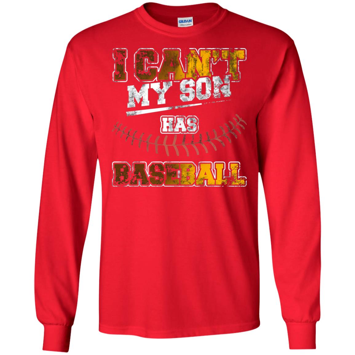Baseball Mom Dad Shirt I Cant My Son Has Baseball Red