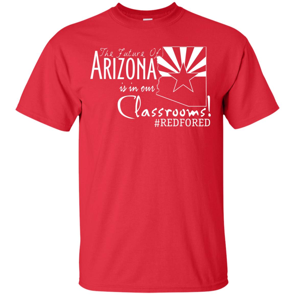 Arizona Teacher Tshirt The Future Of Arizona Is In Our Classrooms Red
