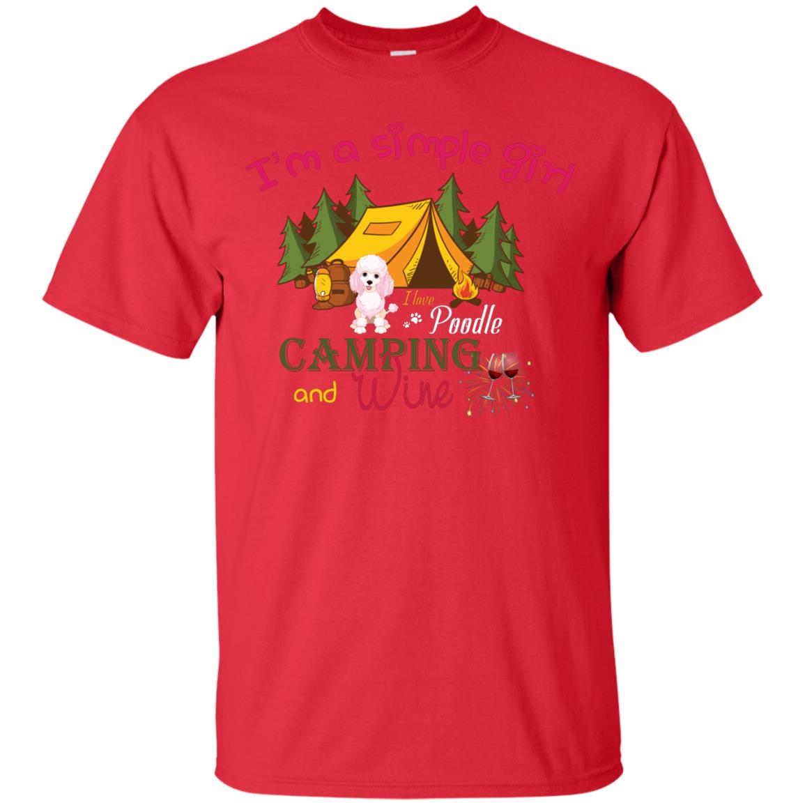 I’m A Simple Girl I Love Poodle Camping And Wine Shirt Red
