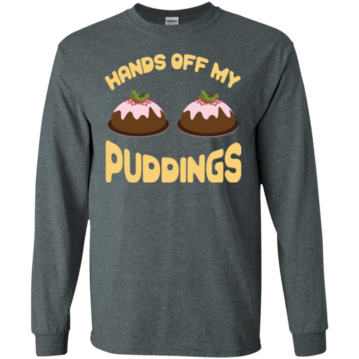 Christmas T-shirt Hands Off My Puddings Dark Heather