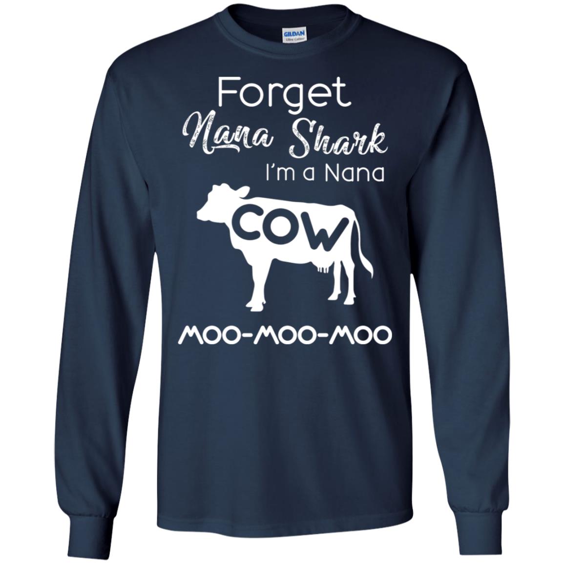Forget Nana Shark Im A Nana Cow Shirt Navy