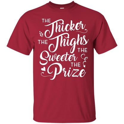 The Thicker The Thighs The Sweeter The Prize T-shirt Cardinal