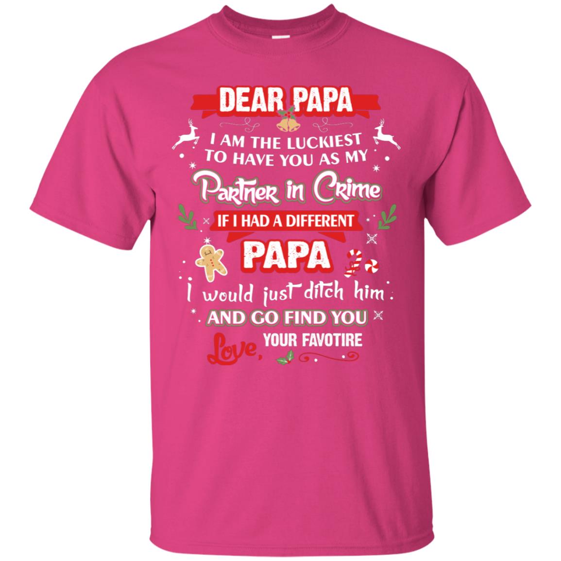 Dear Papa, I Am The Luckiest To Have You As My Partner In Crime If I Had A Different Papai Would Just Ditch He And Go Find You Love Your Favorite Heliconia