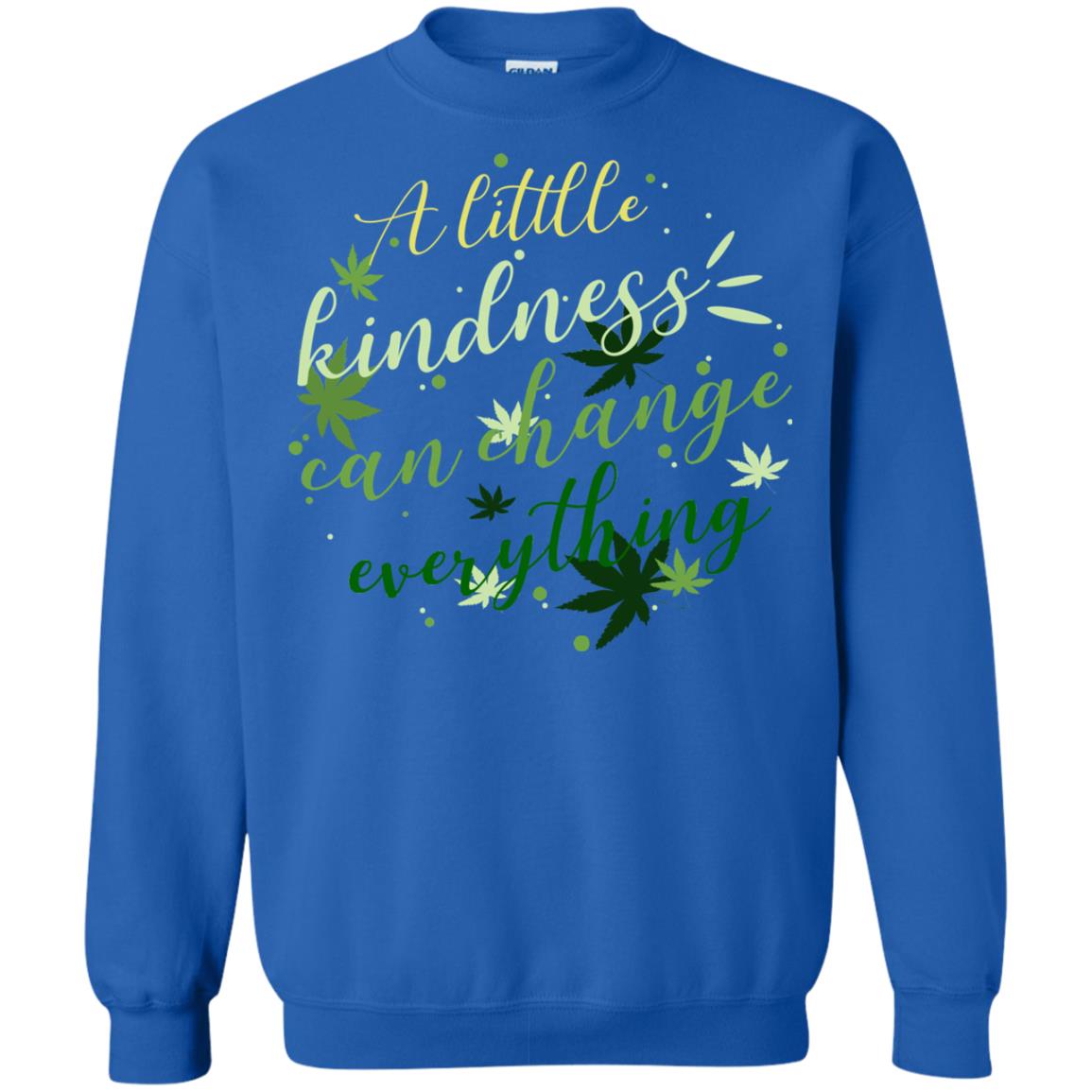 A Little Kindness Can Change Everything Shirt Royal
