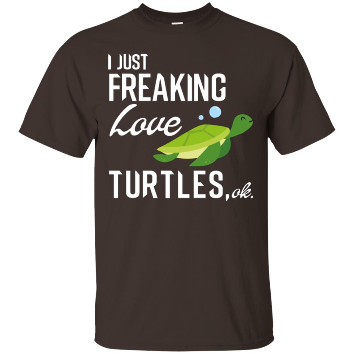 I Just Freaking Love Turtles Ok T-shirt Turtles Lover Dark Chocolate
