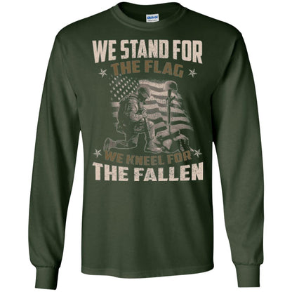 Veteran T-shirt We Stand For The Flag, We Kneel For The Fallen Forest Green