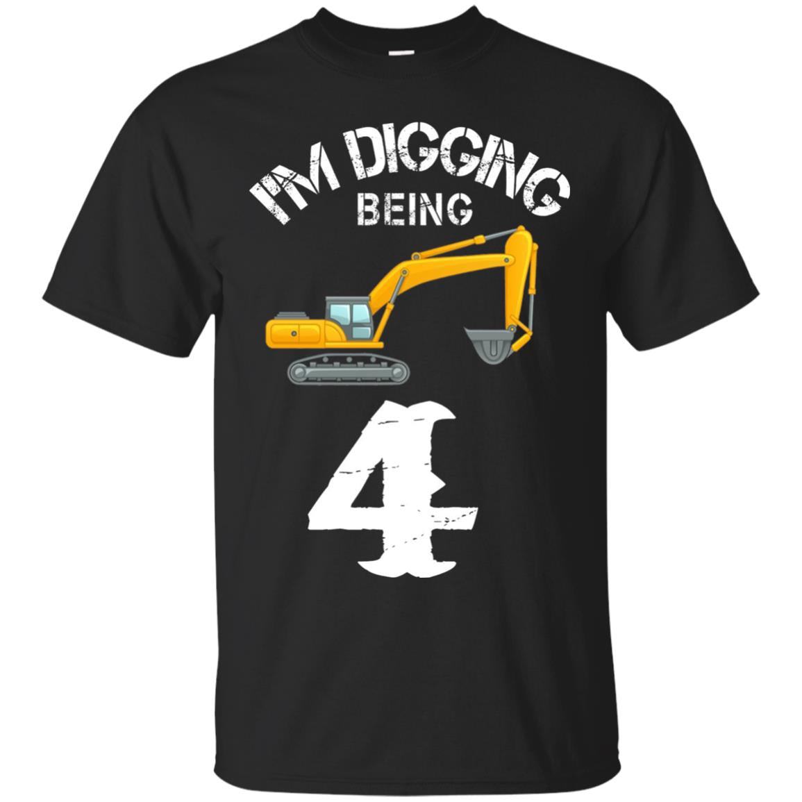4th Birthday T-shirt I_m Digging Being 4 Birthday Black