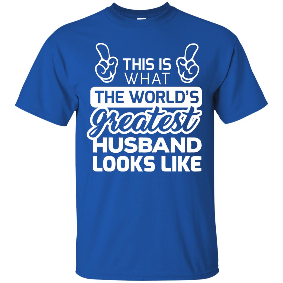 World_s Greatest Husband Best Husband Ever Looks Like T-shirt Royal