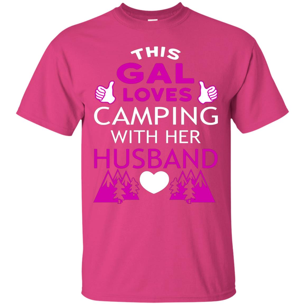 This Gal Loves Camping With Her Husband Wife Shirt Heliconia