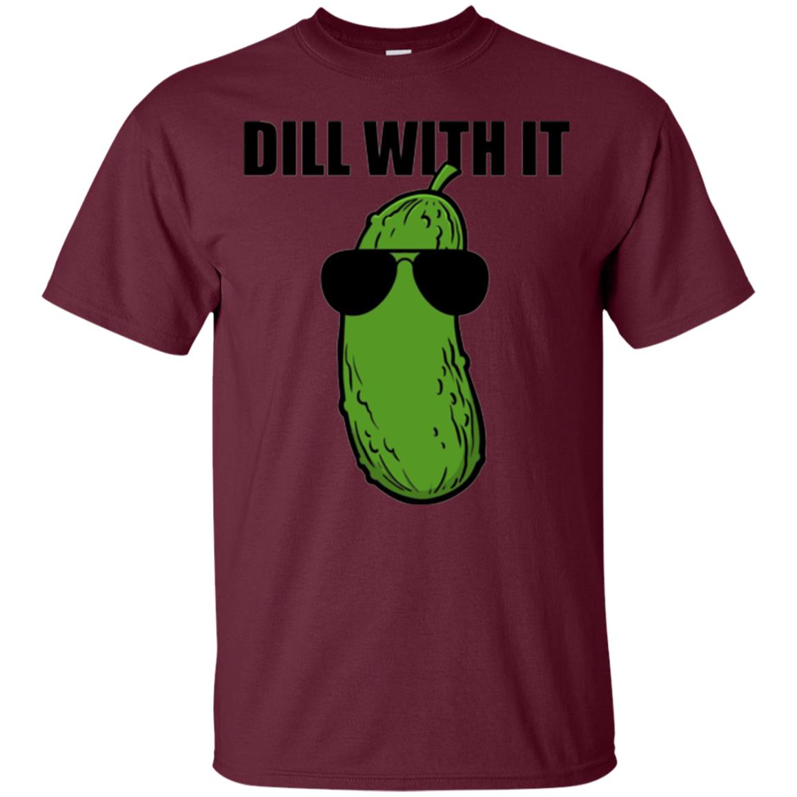 Funny Pickle T-shirt Dill With It Maroon