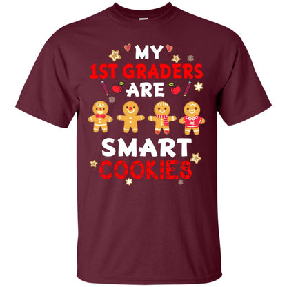 My 1st Graders Are Smart Cookies X-mas Gift Shirt For First Gradeteachers Maroon