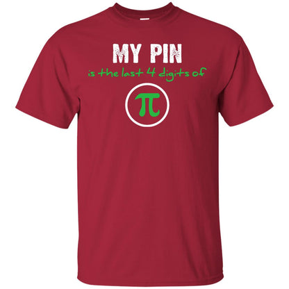 My Pin Is The Last 4 Digits Of Pi Math Shirt Cardinal