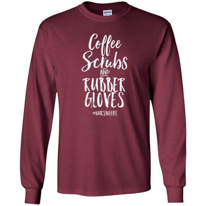 Nurse T-shirt Coffee Scrubs And Rubber Gloves Maroon