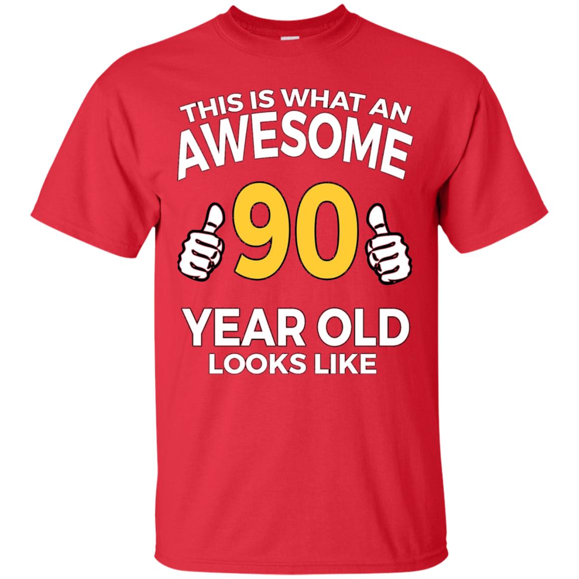 This Is Awesome 90 Years Old Look Like 90th Birthday T-shirt Red