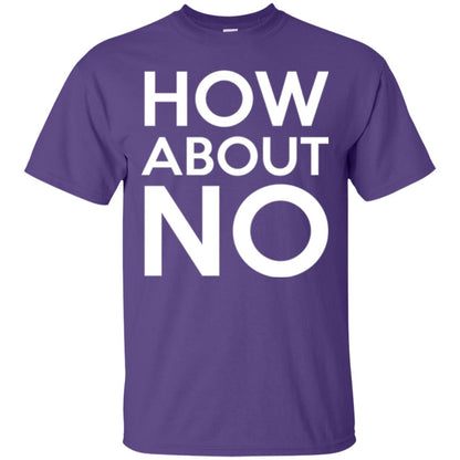 How About No T-shirt Purple