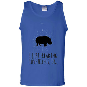 Hippo Lover T-shirt I Just Freaking Love Hippos Ok