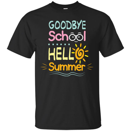 Goodbye School Hello Summer Last Day Of School Shirt Black