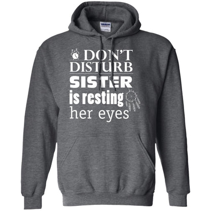 Don't Disturb Sister Is Resting Her Eyes Funny Sister Shirt Dark Heather