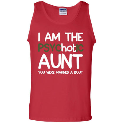 I_m The Psychotic Aunt You Were Warned About Hot Aunt T-shirt Red