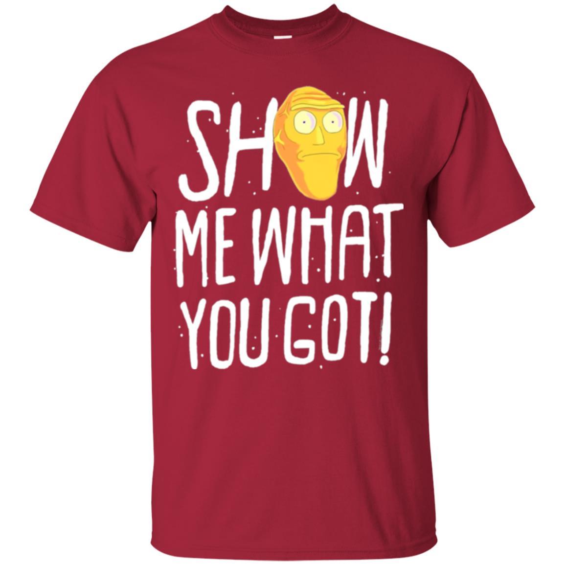 Rick Morty T-shirt Show Me What You Got Cardinal