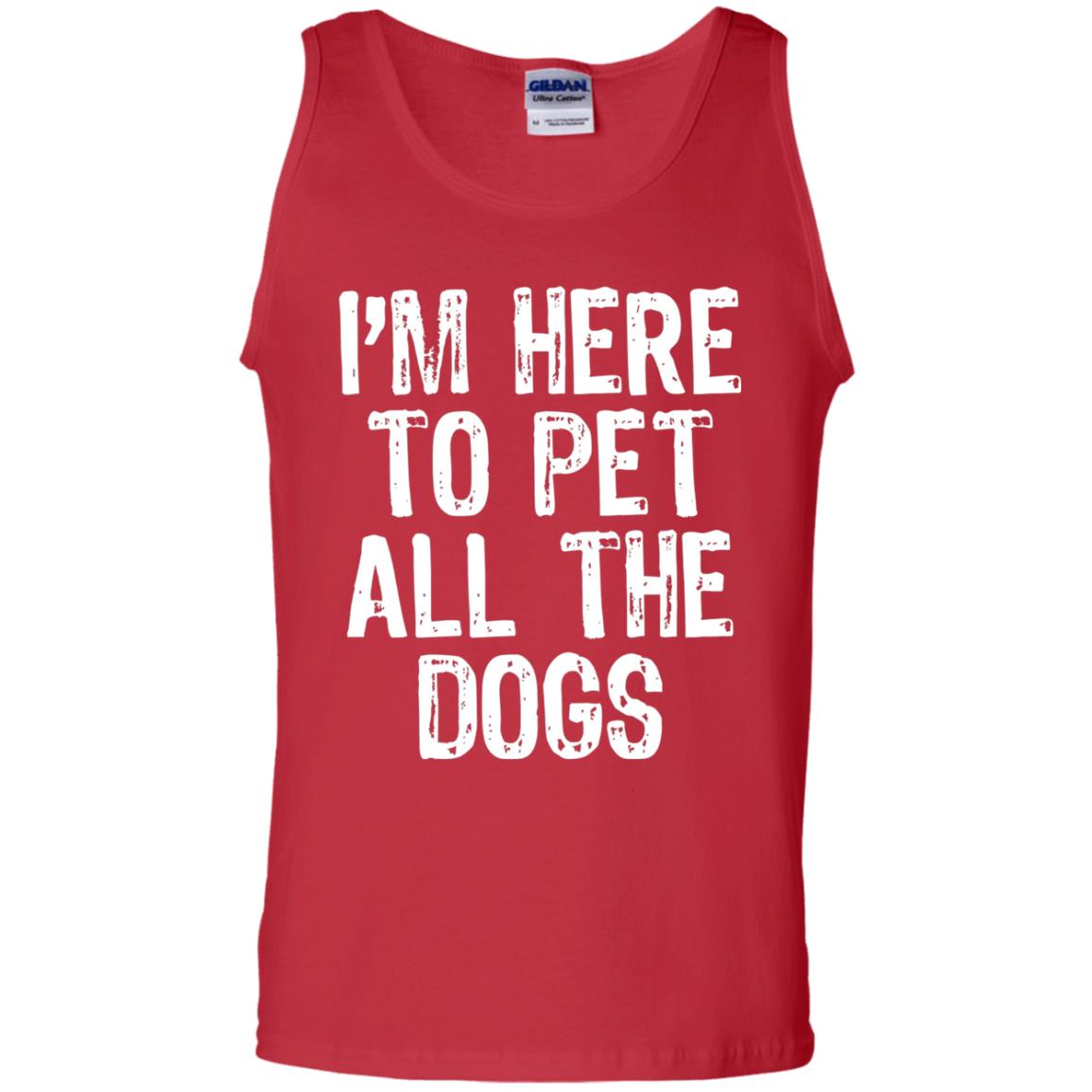 Dogs Lover T-shirt I_m Here To Pet All The Dogs Red