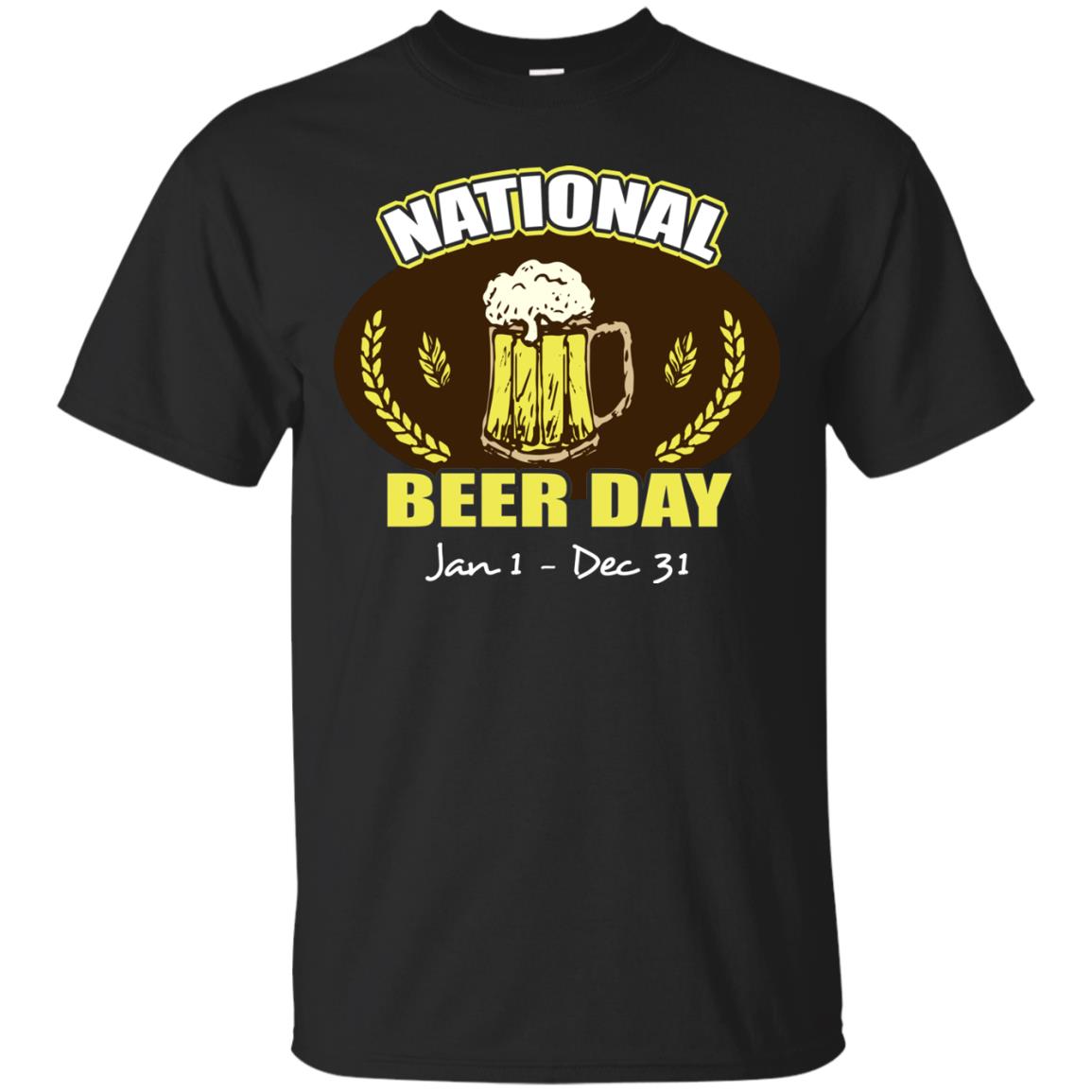 National Beer Day Jan1-dec 31 Beer Lovers Shirt Black