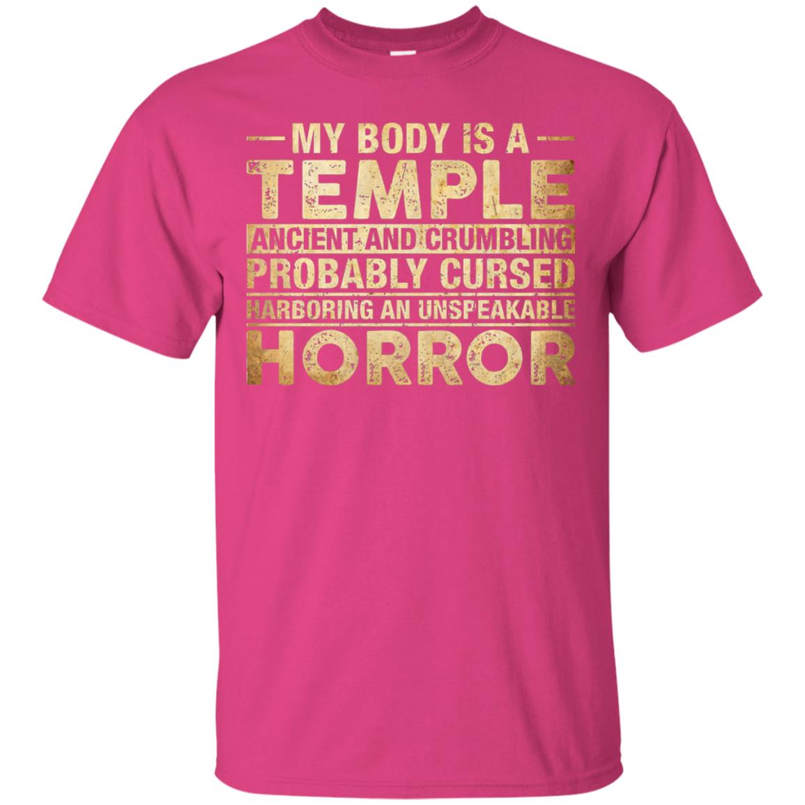 My Body Is A Temple Ancient Crumbling Probably Cursed T-shirt Heliconia