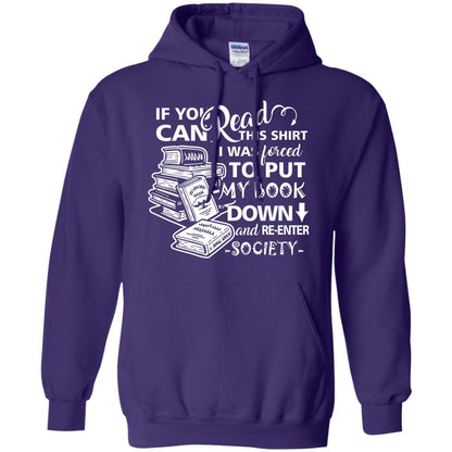 Book Lover T-shirt If You Can Read This Shirt I Was Forced To Put My Book Down And Re-enter Society Purple