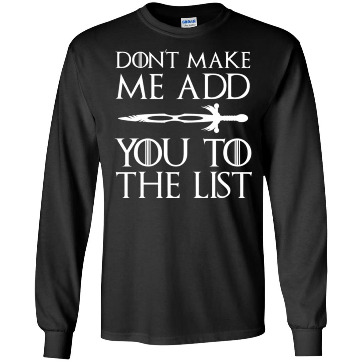 Film T-shirt Don't Make Me Add You To List Black