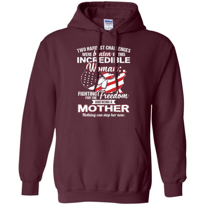Incrediable Woman Fighting For The Freedom And Being A Mother Military Shirt Maroon