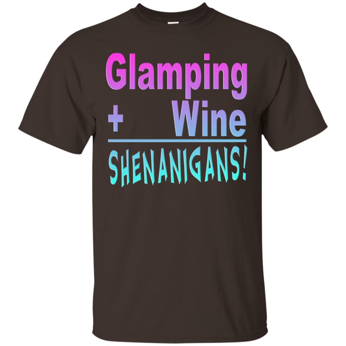 Glamping Drink Wine Shenanigans Funny Happy Glamper T-shirt Dark Chocolate