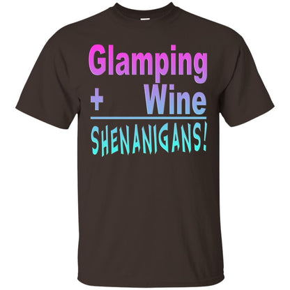 Glamping Drink Wine Shenanigans Funny Happy Glamper T-shirt Dark Chocolate