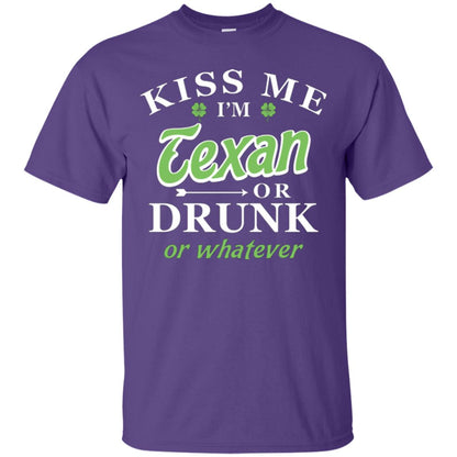 Saint Patrick's Day T-shirt Kiss Me I_m Texan Or Drunk Or Whatever Purple
